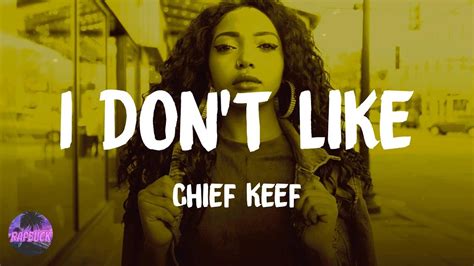 chief keef i dont like lyrics|i dont like that shit.